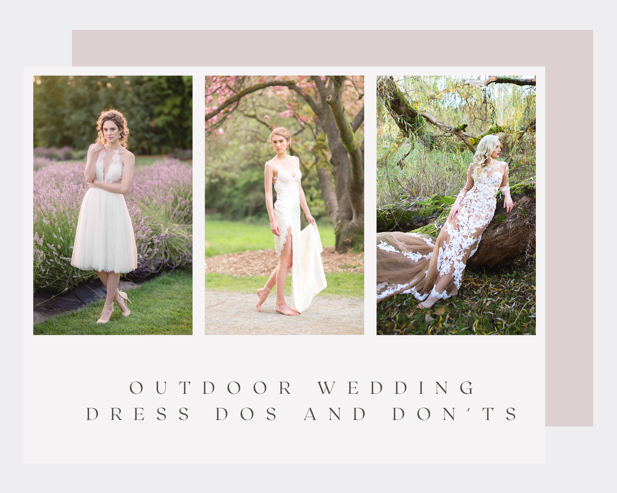 Wedding Dress Dos & Don'ts for Outdoor Weddings | Dream Dresses Wedding Dress Dos & Don'ts for Outdoor Weddings | Dream Dresses