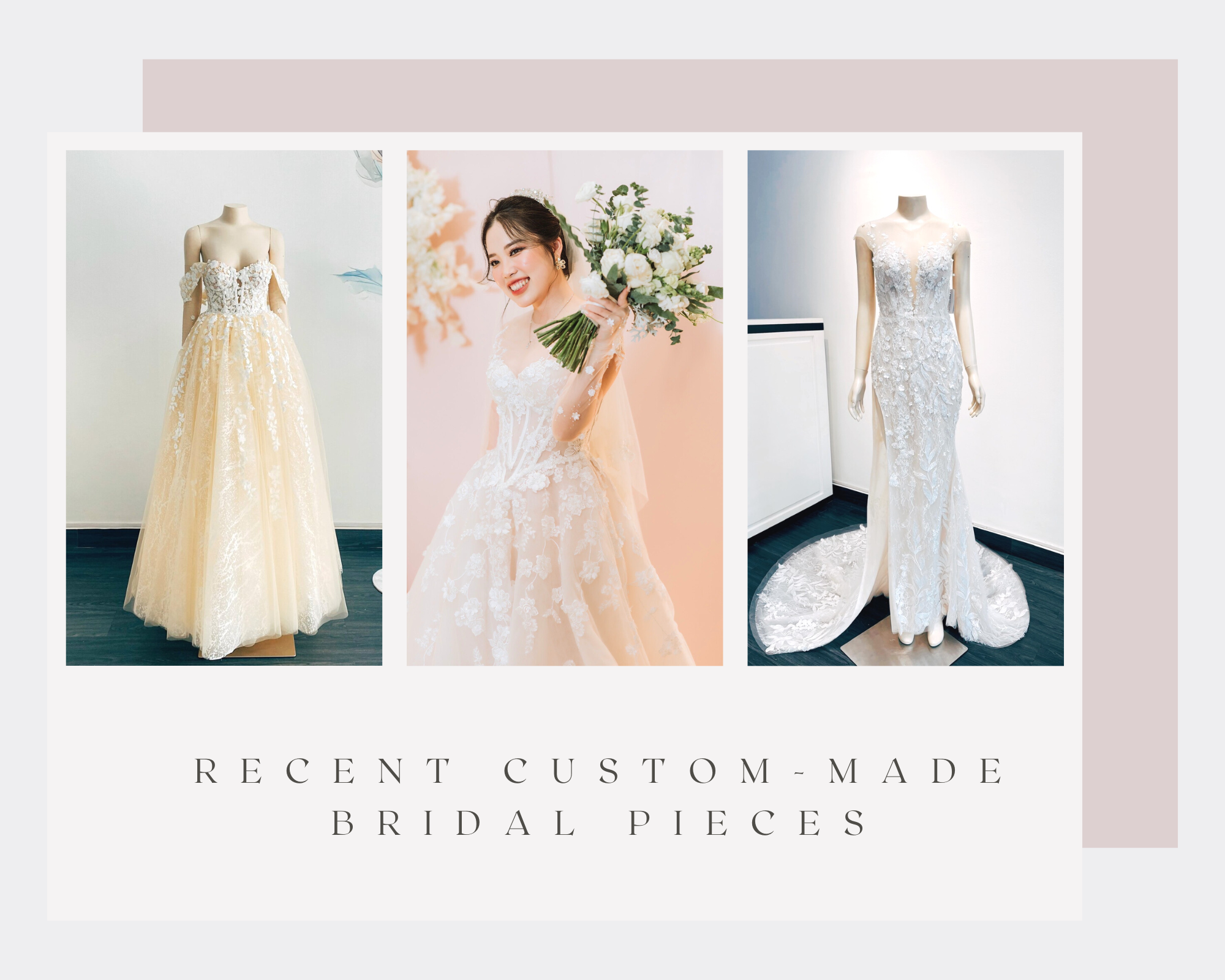 RECENT CUSTOM-MADE PIECES FOR BEAUTIFUL CLIENTS