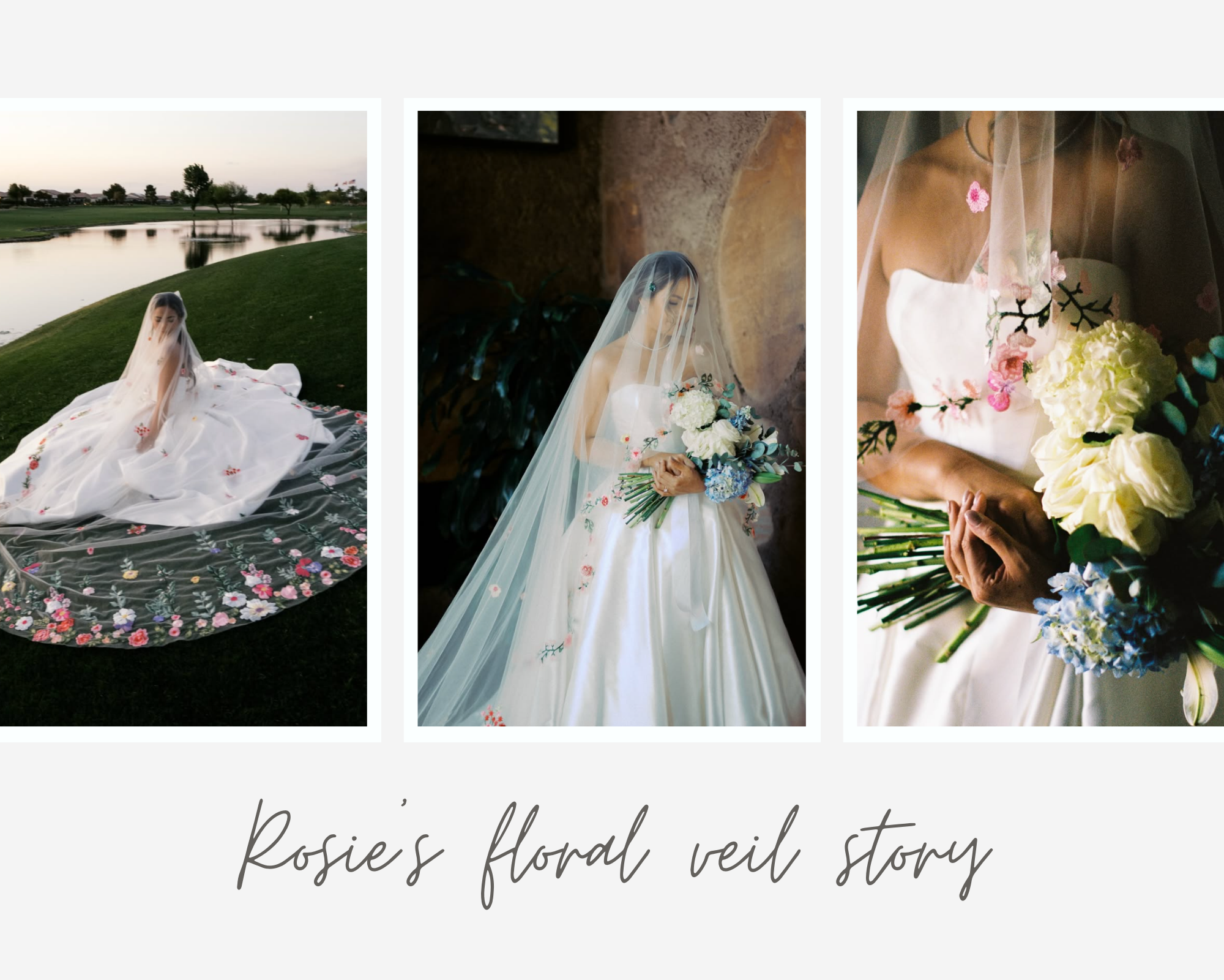 ROSIE'S FLORAL VEIL STORY