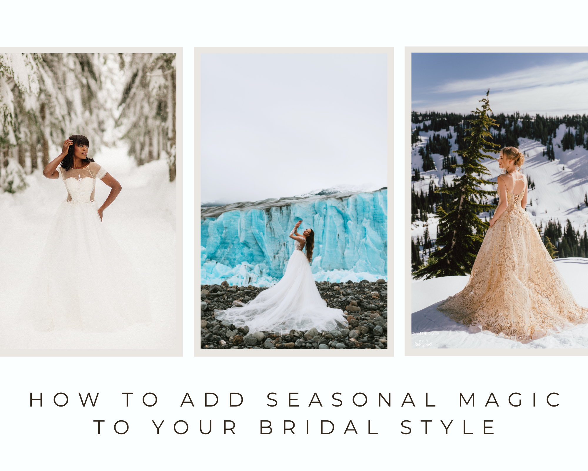 HOW TO ADD SEASONAL MAGIC TO YOUR BRIDAL STYLE